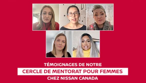 Vidéo des témoignages de notre cercle de mentorat pour femmes chez Nissan Canada